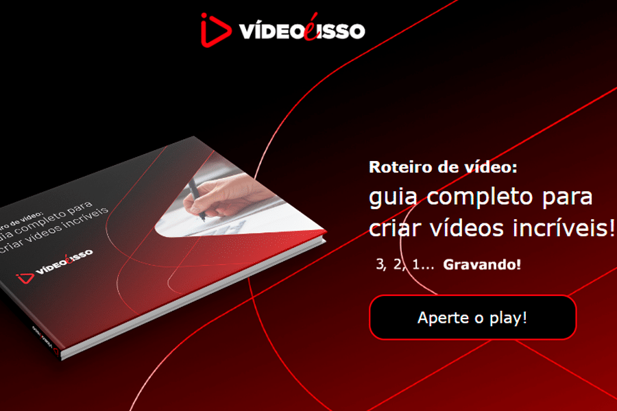 Produza roteiros com a ajuda desse ebook da Vídeo é Isso